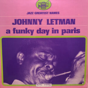 Johnny Letman: A Funky Day In Paris