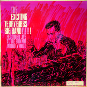 Terry Gibbs Big Band: The Exciting Terry Gibbs Big Band