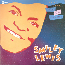 Smiley Lewis: I Hear You Knocking