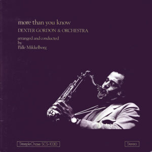 Dexter Gordon & Orchestra: More Than You Know