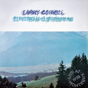 Larry Coryell: European Impressions