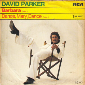 David Parker: Barbara / Dance, Mary, Dance