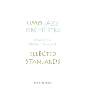 Umo Jazz Orchestra: Selected Standards