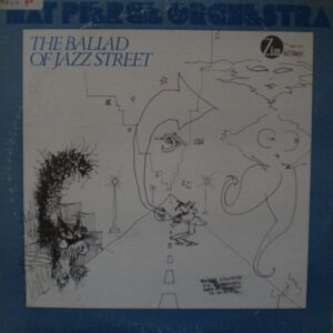 Nat Pierce Orchestra*: The Ballad Of Jazz Street