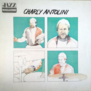 Charly Antolini: Charly Antolini