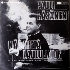 Pauli Räsänen: Nää Niitä Lauluja On