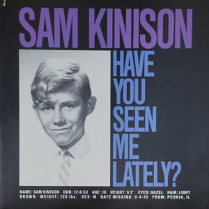 Sam Kinison: Have You Seen Me Lately?