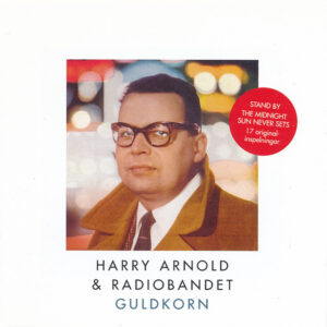 Harry Arnold & Radiobandet*: Guldkorn