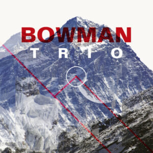 Bowman Trio: Bowman Trio