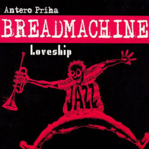 Breadmachine: Loveship