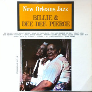 Billie & De De Pierce: New Orleans Jazz