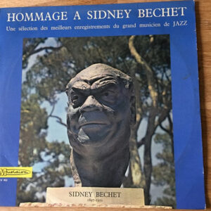 Sidney Bechet: Hommage A Sidney Bechet