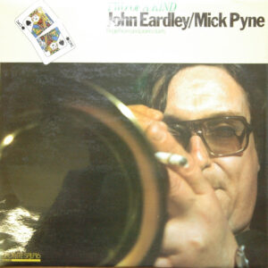 Jon Eardley / Mick Pyne: Two Of A Kind