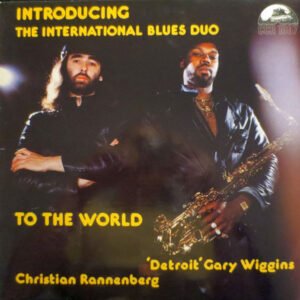 The International Blues Duo: Introducing The International Blues Duo To The World