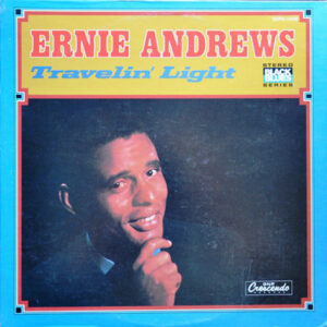 Ernie Andrews: Travelin' Light