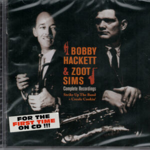 Bobby Hackett & Zoot Sims: Complete Recordings