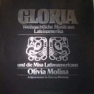 Olivia Molina: Gloria – Weihnachtliche Musik Aus Lateinamerika Und Die Misa Latinoamericana