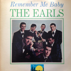 The Earls: Remember Me Baby