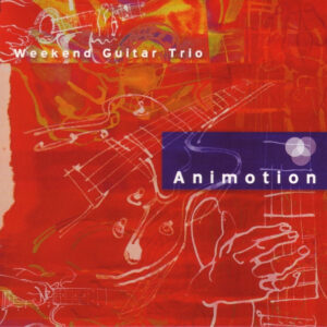 Weekend Guitar Trio: Animotion