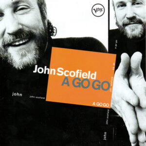 John Scofield: A Go Go