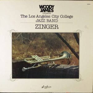 Woody James Directs The Los Angeles City College Jazz Band: Zinger