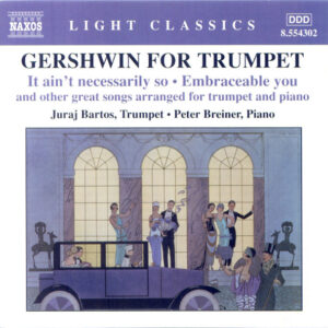 George Gershwin, Juraj Bartos*, Peter Breiner: Gershwin for Trumpet