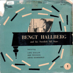 Bengt Hallberg And His Swedish All Stars: Vol. 1