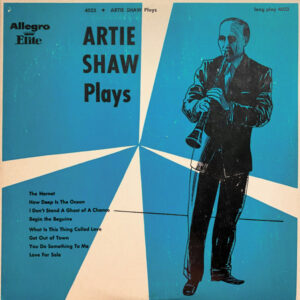 Artie Shaw: Artie Shaw Plays