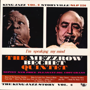 The Mezzrow-Bechet Quintet: I'm Speaking My Mind