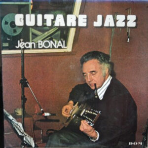 Jean Bonal: Guitare Jazz