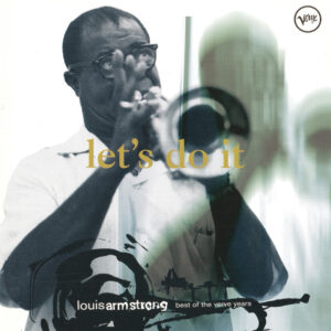 Louis Armstrong: Let's Do It (Best Of The Verve Years)