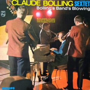 Claude Bolling Sextet: Bolling's Band's Blowing