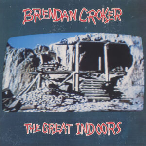 Brendan Croker: The Great Indoors