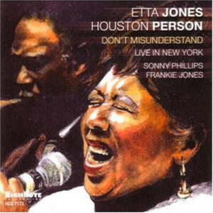 Etta Jones, Houston Person: Don't Misunderstand: Live in New York