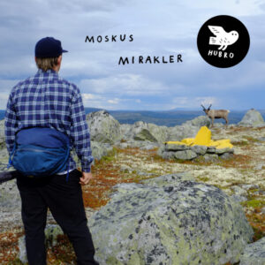 Moskus (2): Mirakler