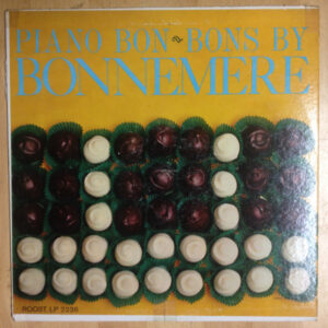 The Eddie Bonnemere Trio: Piano Bon Bons By Bonnemere