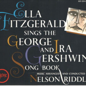 Ella Fitzgerald: Sings The George And Ira Gershwin Song Book