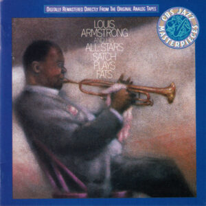 Louis Armstrong And His All-Stars: Satch Plays Fats