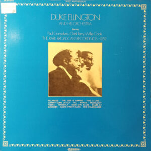 Duke Ellington And His Orchestra: The Rare Broadcast Recordings 1952