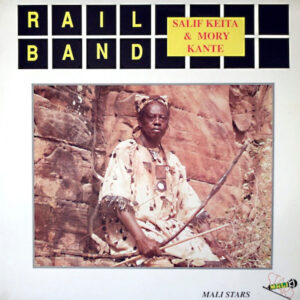 Rail Band Featuring Salif Keita & Mory Kante*: Salif Keita & Mory Kante