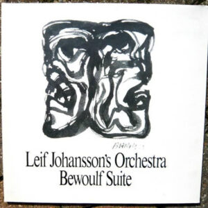 Leif Johansson's Orchestra: Bewoulf Suite / Nijinsky Suite