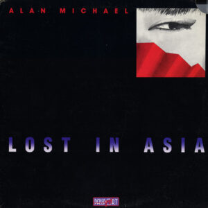 Alan Michael (2): Lost In Asia