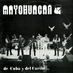 Mayohuacan*: De Cuba Y Del Caribe