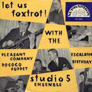 Studio 5 Ensemble*: Let Us Foxtrot!