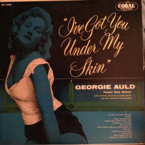 Georgie Auld: I've Got You Under My Skin