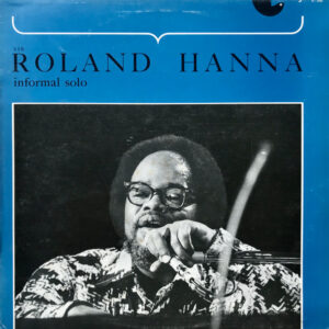 Roland Hanna: Informal Solo