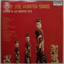 Ivory Joe Hunter: Ivory Joe Hunter Sings Sixteen Of His Greatest Hits