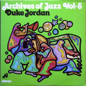 Duke Jordan: Archives Of Jazz Vol.5