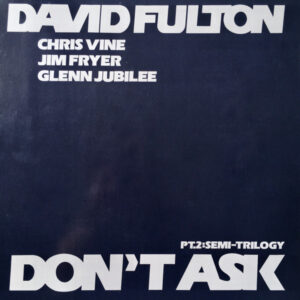 David Fulton: Don't Ask