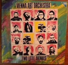 Vienna Art Orchestra: Two Little Animals